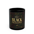 Black Excellence Mug (11oz, 15oz)